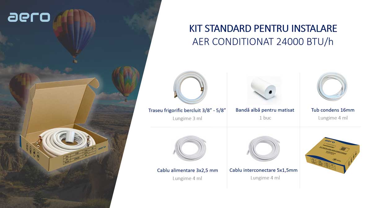 Kit standard montaj aer conditionat AERO 24000 BTU